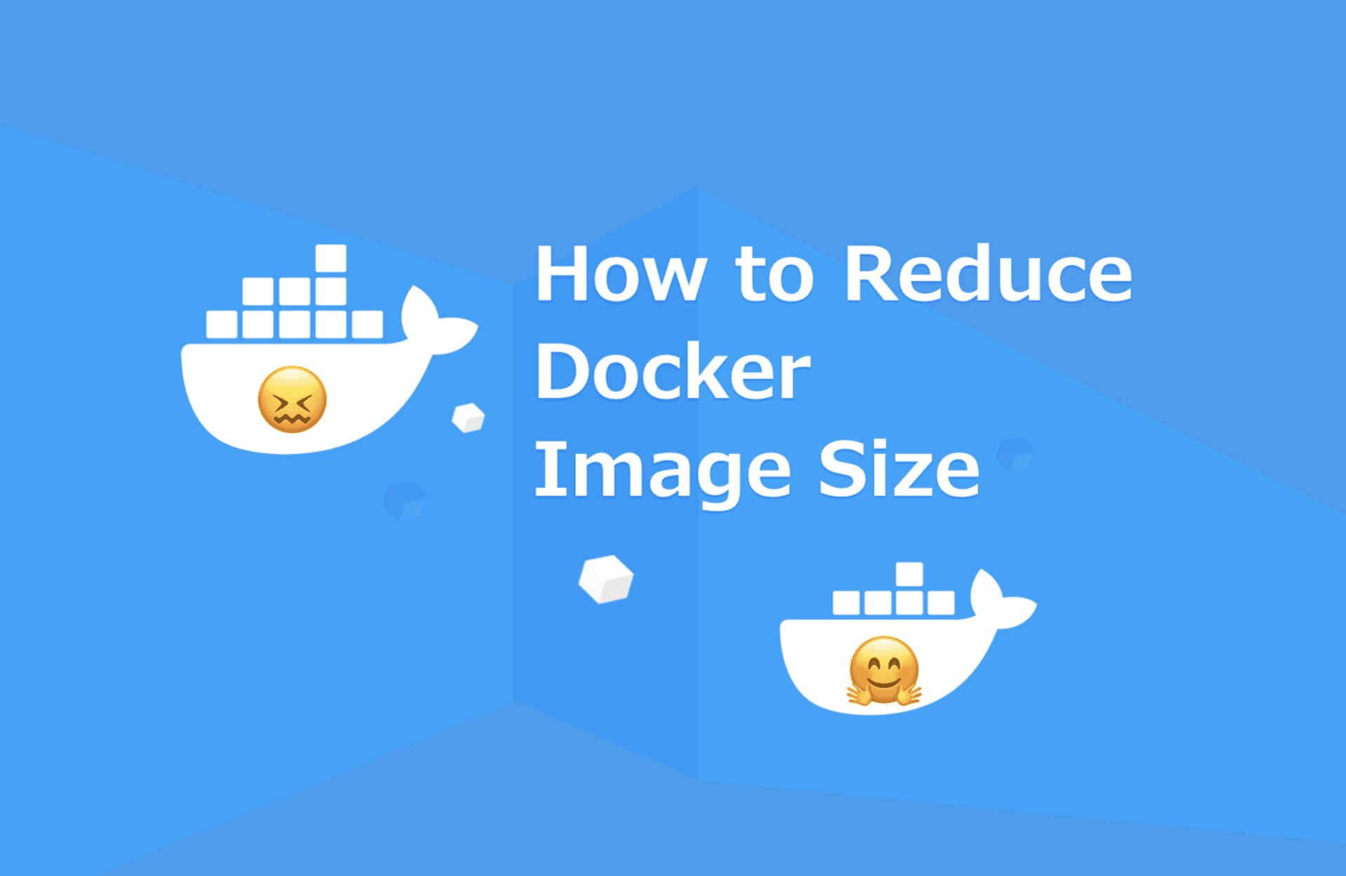 Reduce Docker Image Size from 1GB to 150MB: Methods to Optimize Docker Images